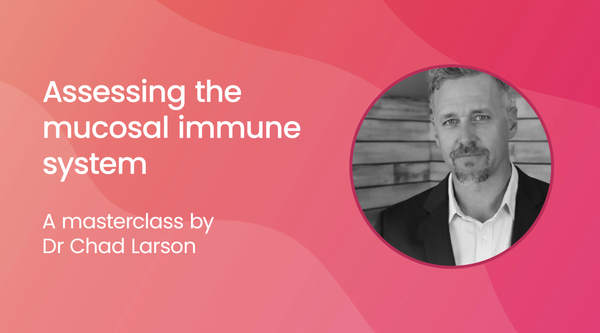Assessing the mucosal immune system by Dr Chad Larson